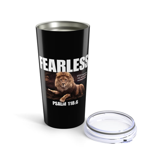 Fearless Lion 20oz Tumbler - Psalm 118:6 Motivational Drinkware