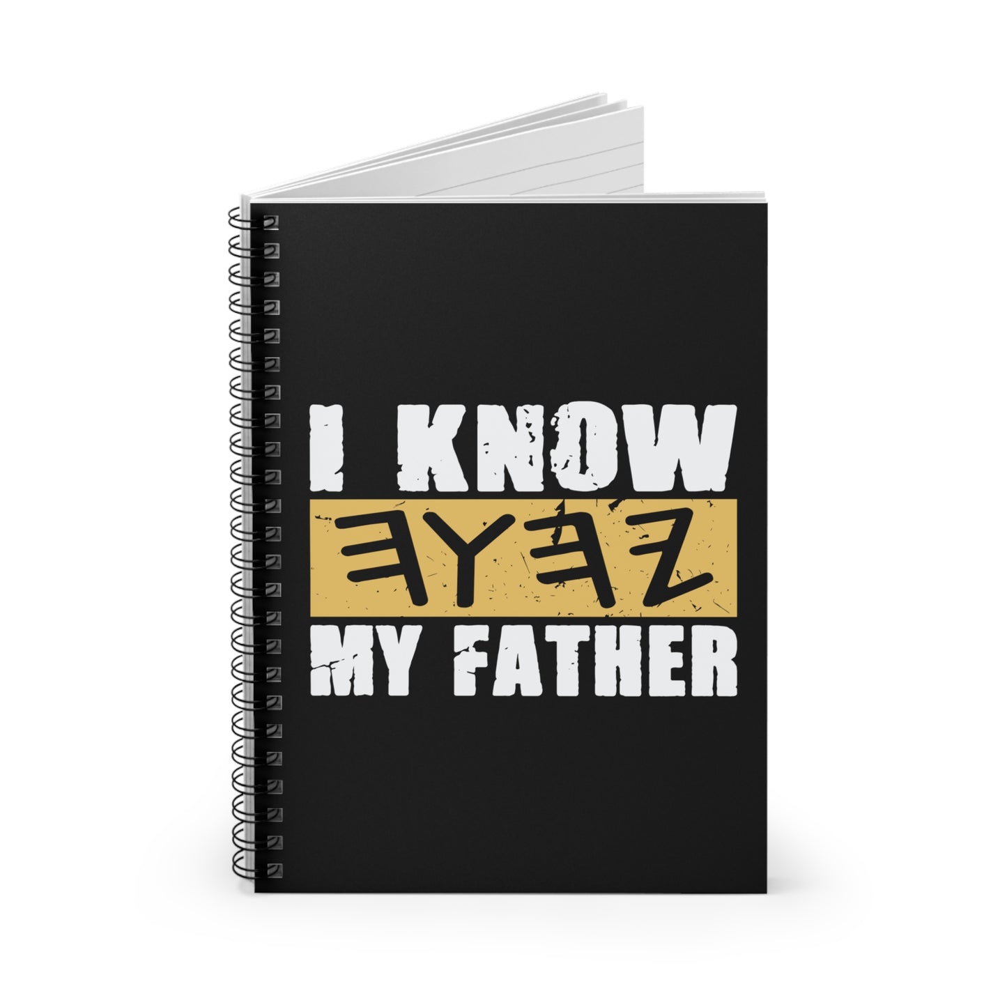 I Know My Father Spiral Notebook Prayer Journal -118 pages Ruled Line