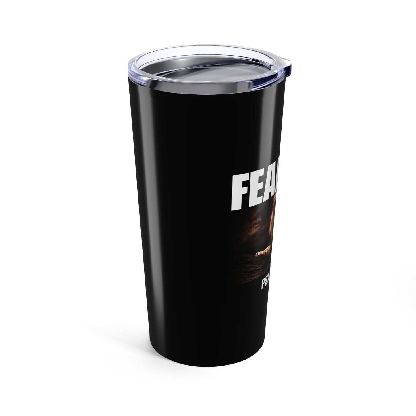 Fearless Lion 20oz Tumbler - Psalm 118:6 Motivational Drinkware