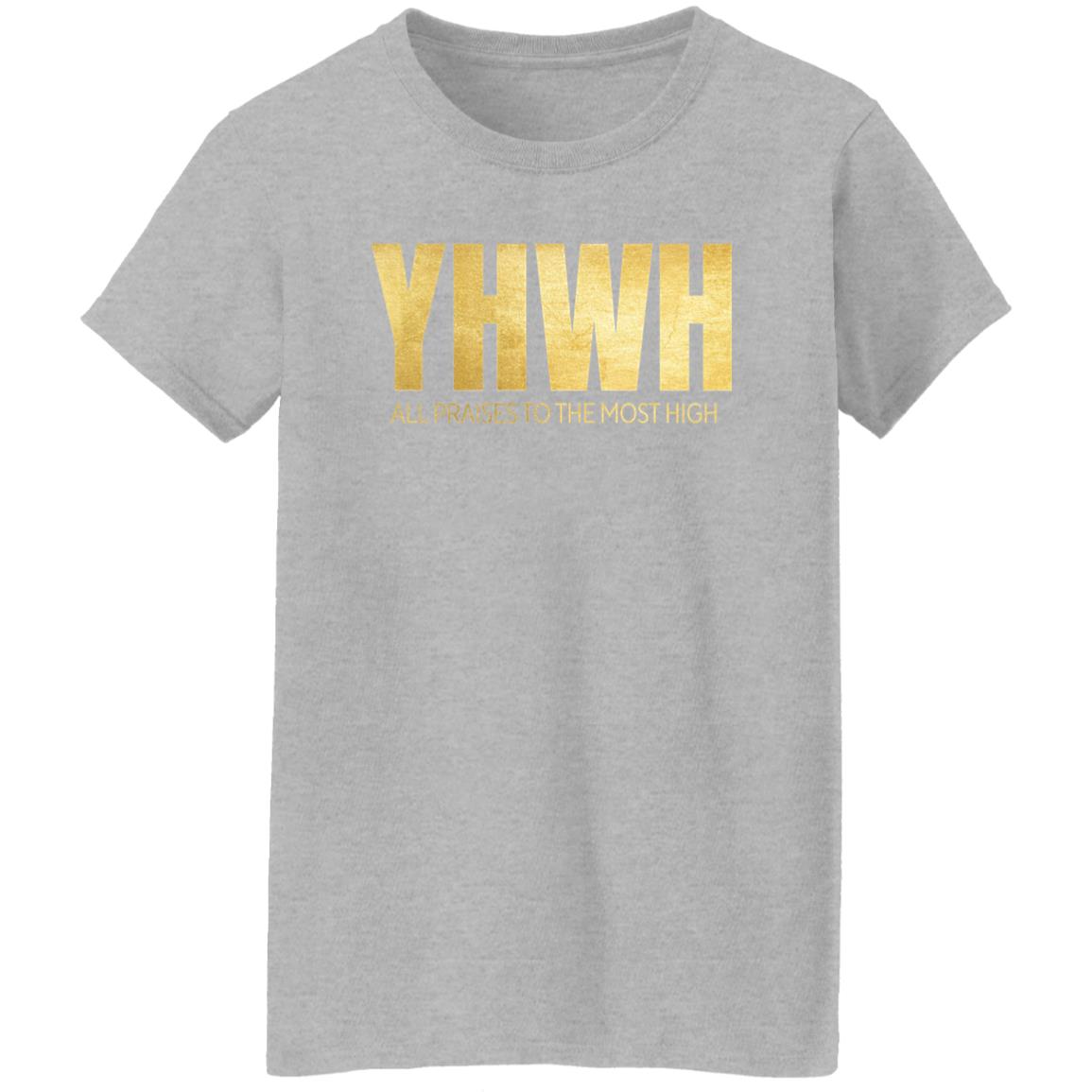 Yahuwah All Praises in Gold Letters Ladies' 5.3 oz. T-Shirt