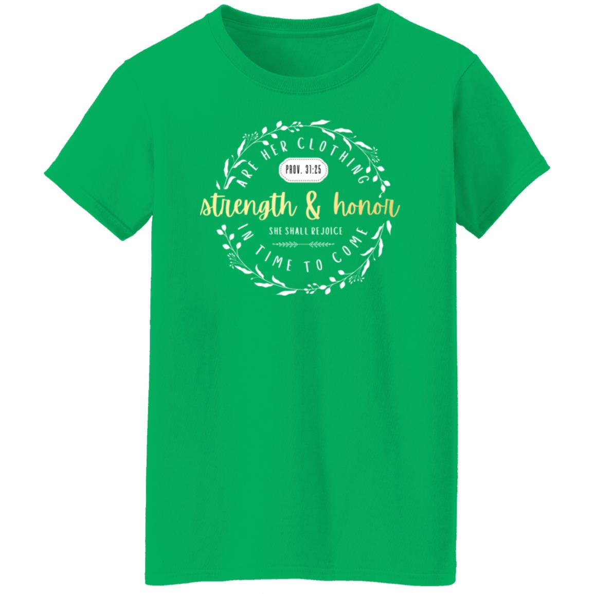 Strength and Honor in Gold Letters Ladies' 5.3 oz. T-Shirt