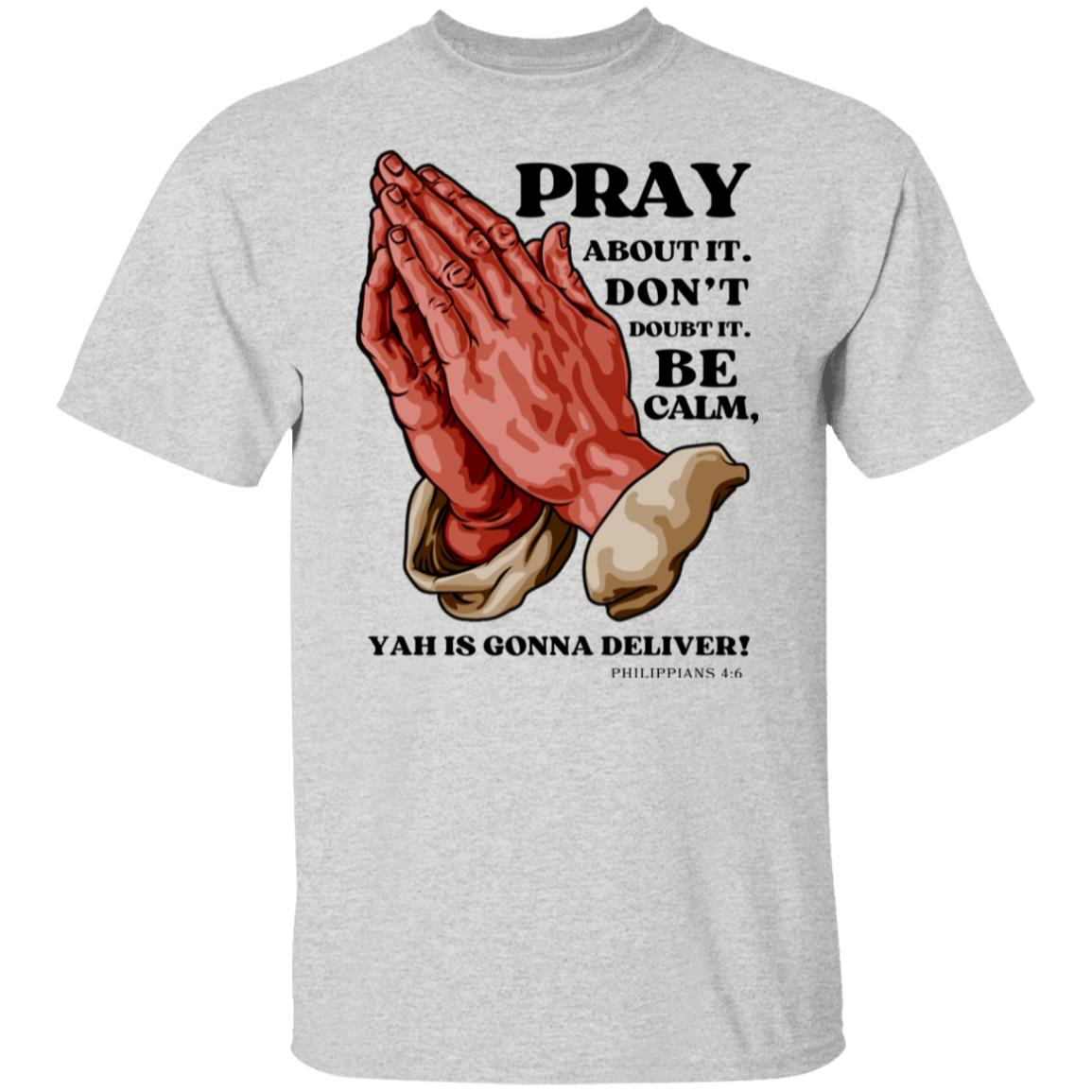 Pray Don't Doubt in Black Letters Classic Unisex T-Shirt