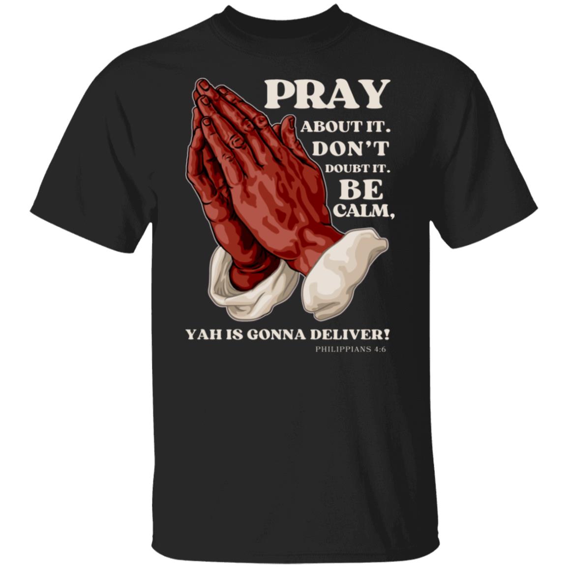 PRAY ABOUT IT in White Letters Classic Unisex T-Shirt