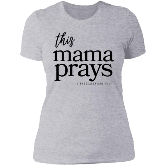This Mama Prays Ladies' Slim Fit T-Shirt