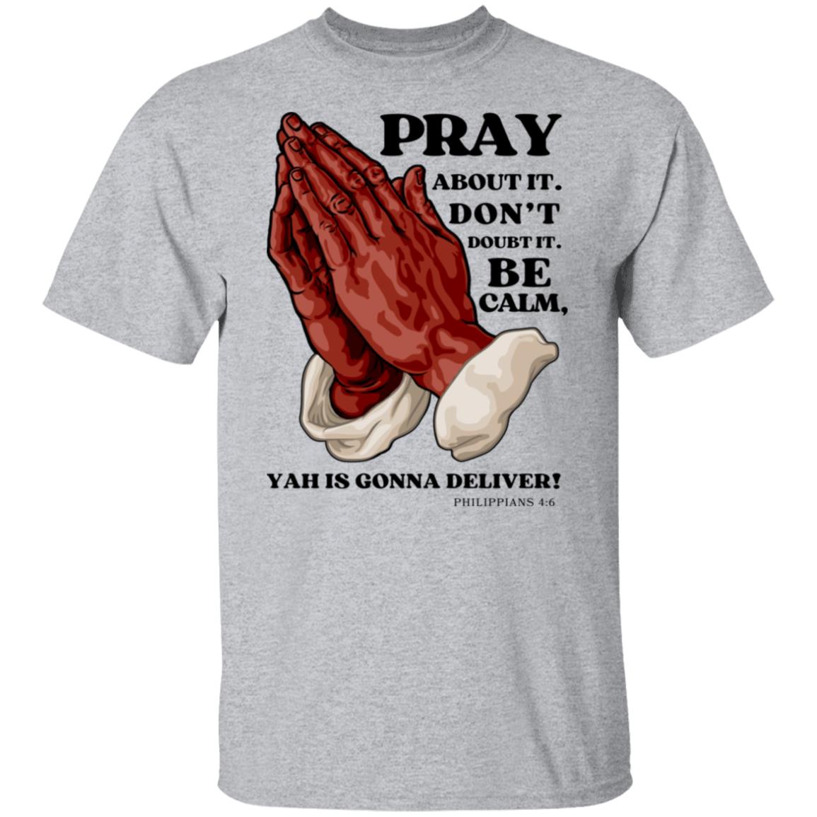 PRAY ABOUT IT in Black Letters Classic Unisex T-Shirt