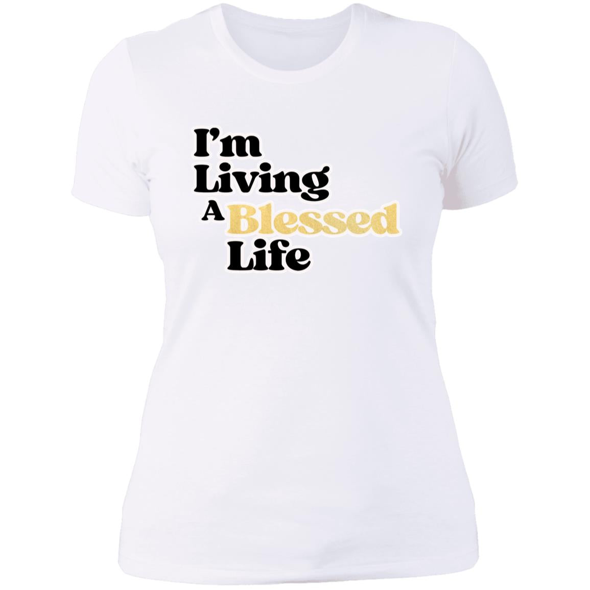 Living A Blessed Life 4.3 oz Ladies' T-shirt