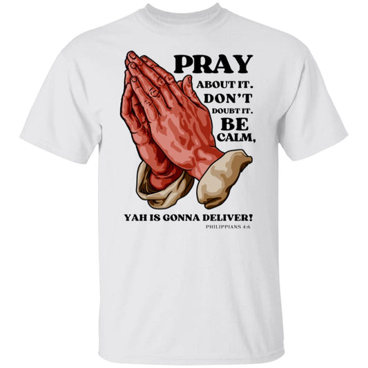 Pray Don't Doubt in Black Letters Classic Unisex T-Shirt