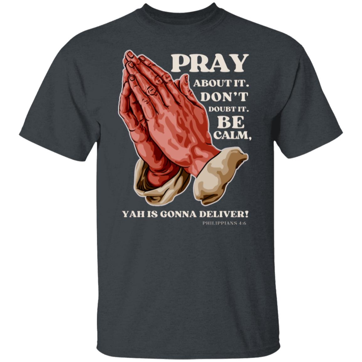 Pray Don't Doubt in White Letters Classic Unisex T-Shirt