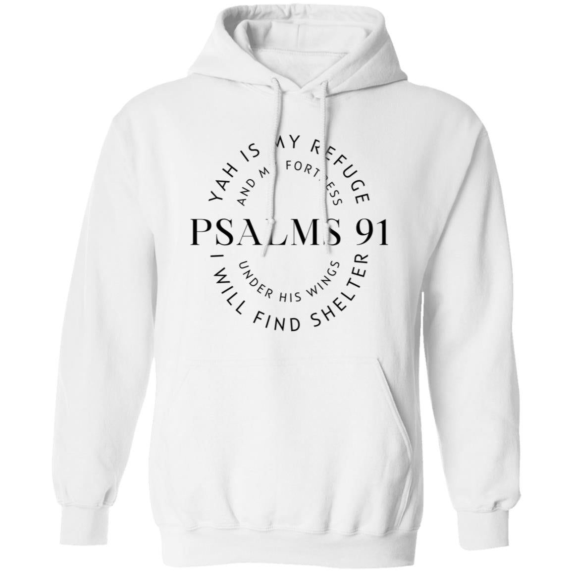Psalms 91 Pullover Hoodie