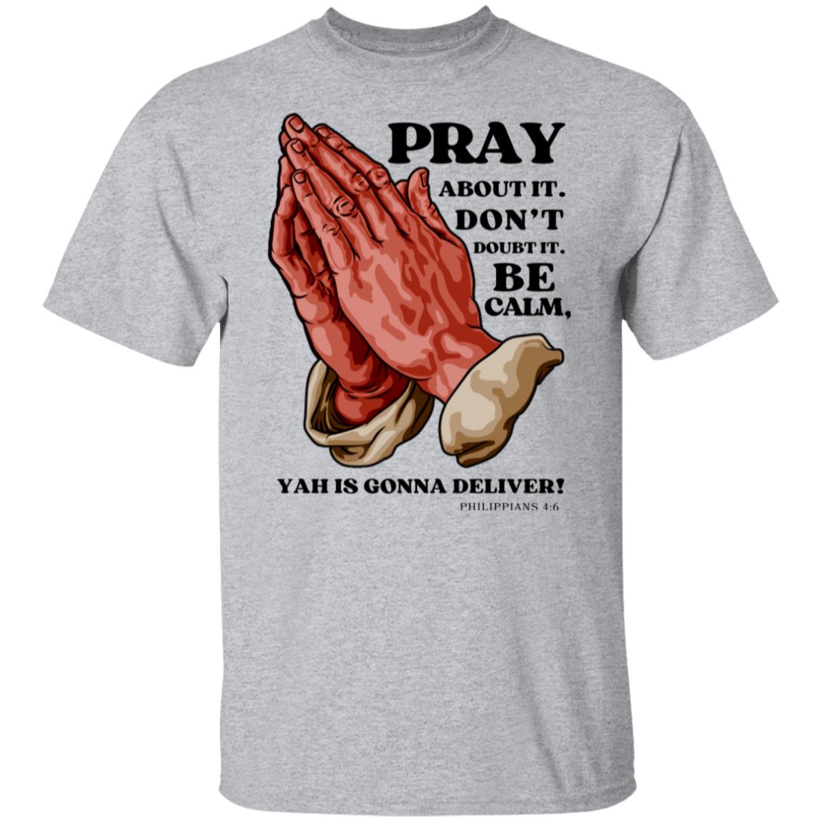 Pray Don't Doubt in Black Letters Classic Unisex T-Shirt