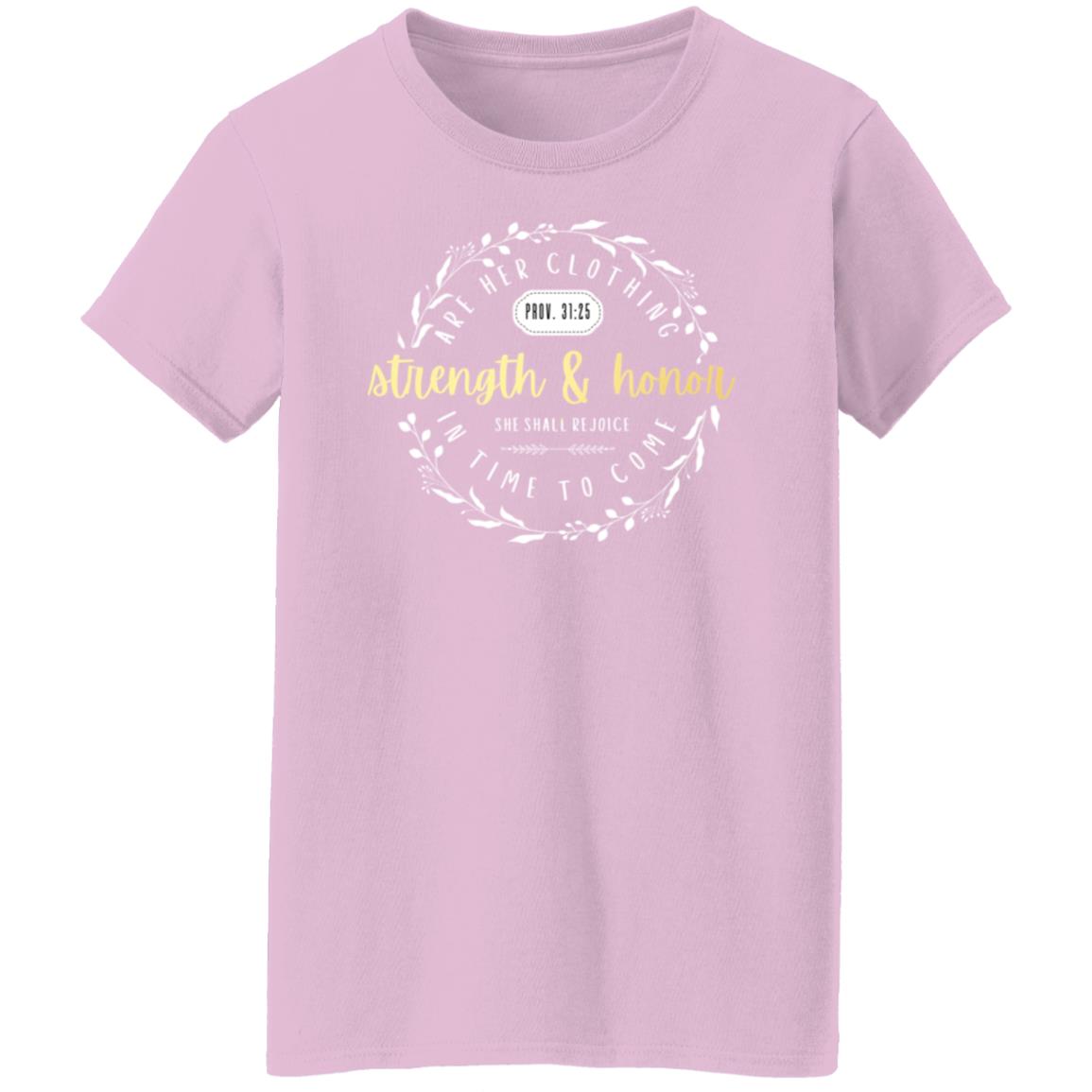 Strength and Honor in Gold Letters Ladies' 5.3 oz. T-Shirt