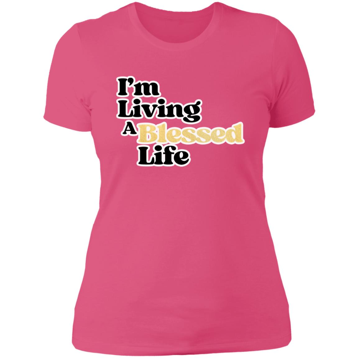 Living A Blessed Life 4.3 oz Ladies' T-shirt