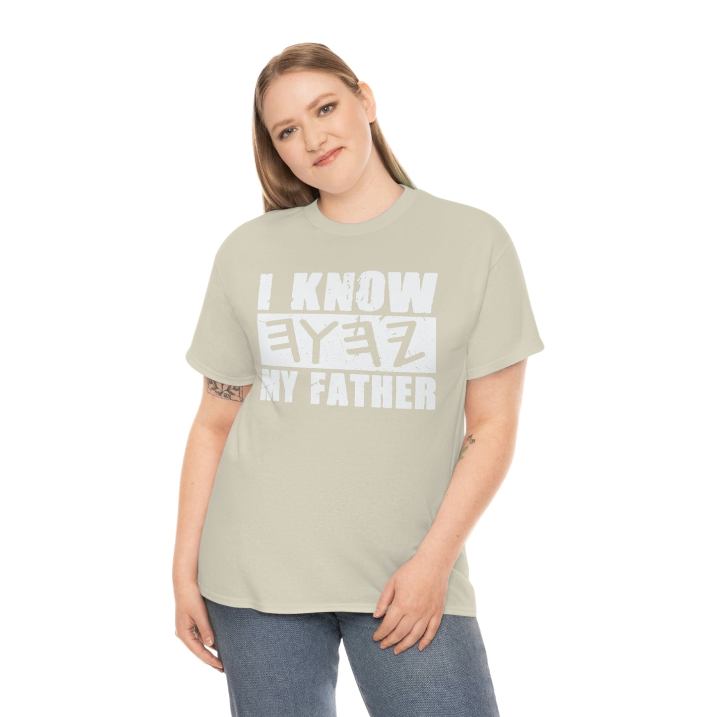 I Know My Father Unisex Heavy Cotton Tee