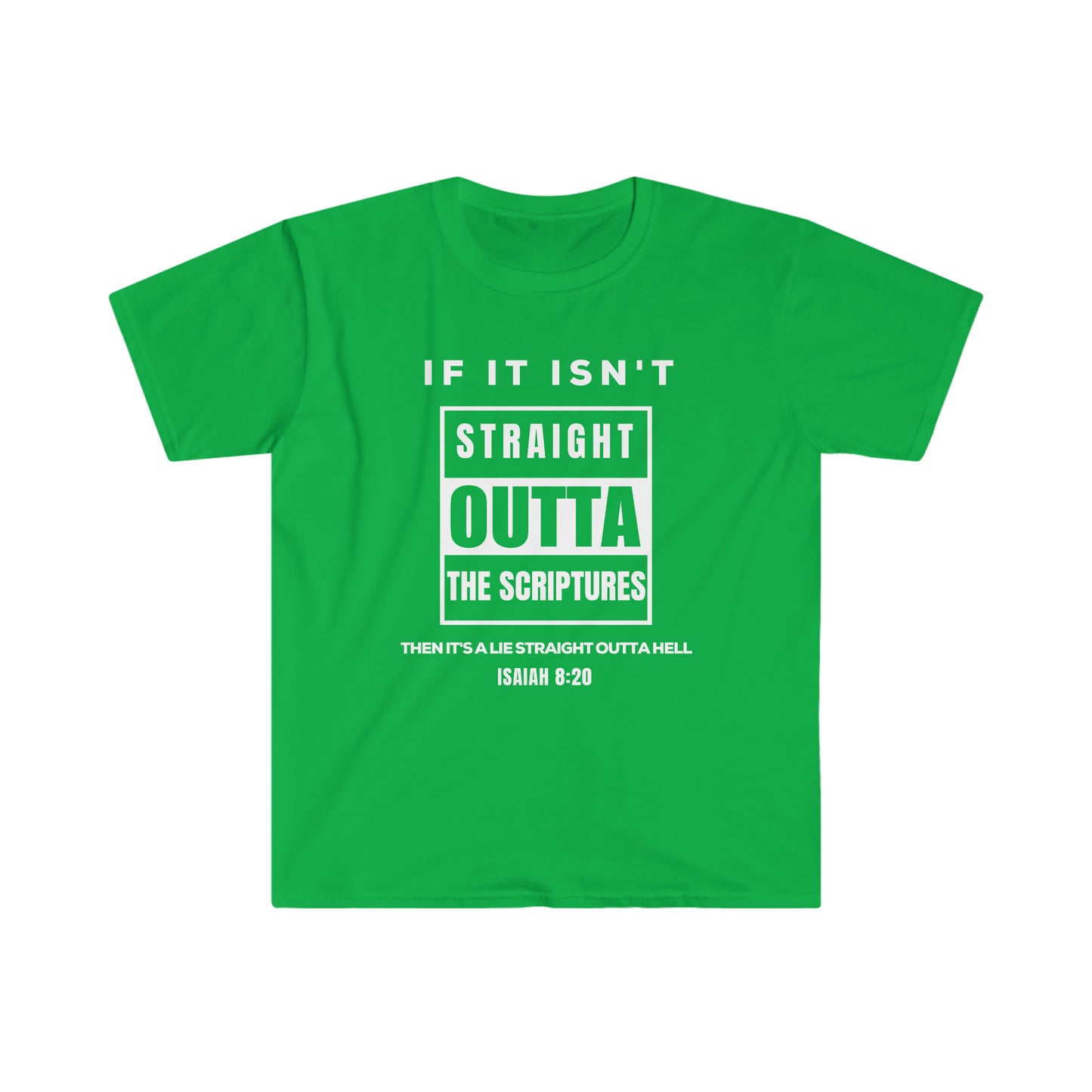 Soft-style Unisex T-shirt - Straight Outta Scriptures!