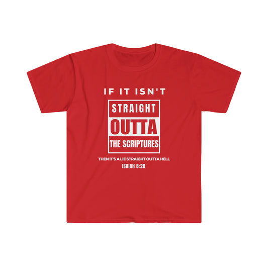 Soft-style Unisex T-shirt - Straight Outta Scriptures!