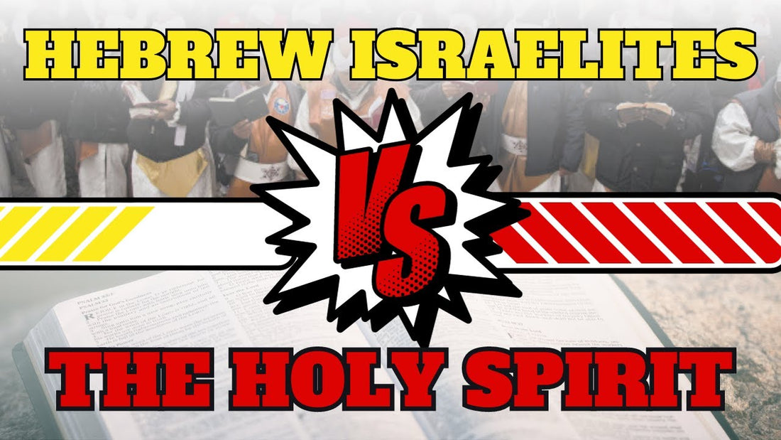 Hebrew Israelites vs. The Holy Spirit: Unveiling Spiritual Truths | Dive into the Divine Message