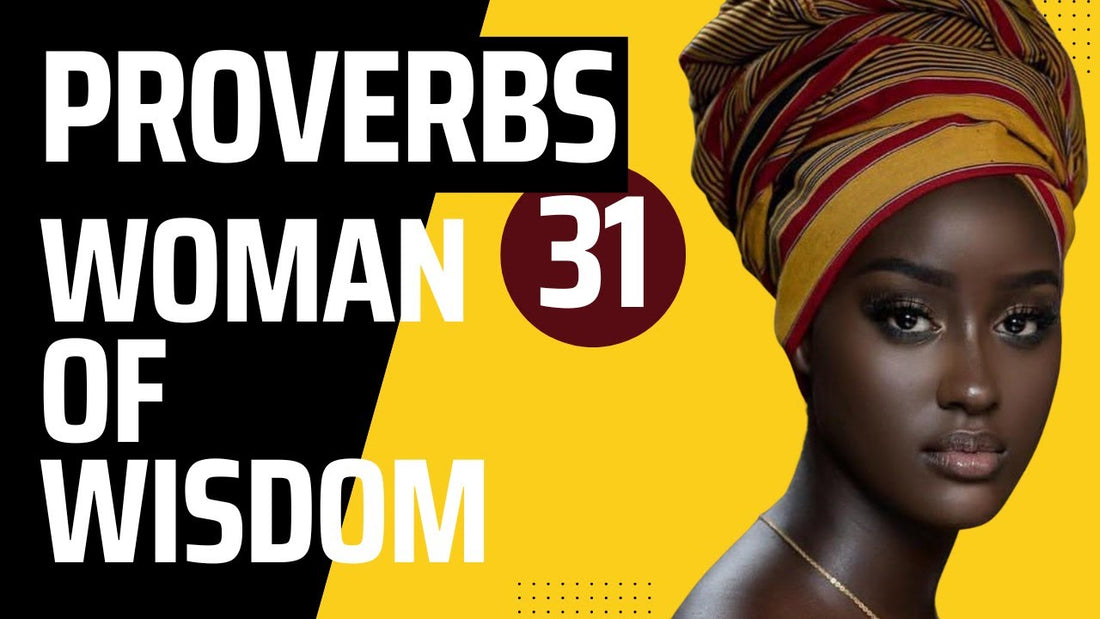 Proverbs 31 Woman of Wisdom: Unveiling the Virtuous Woman in Yahuah's Word