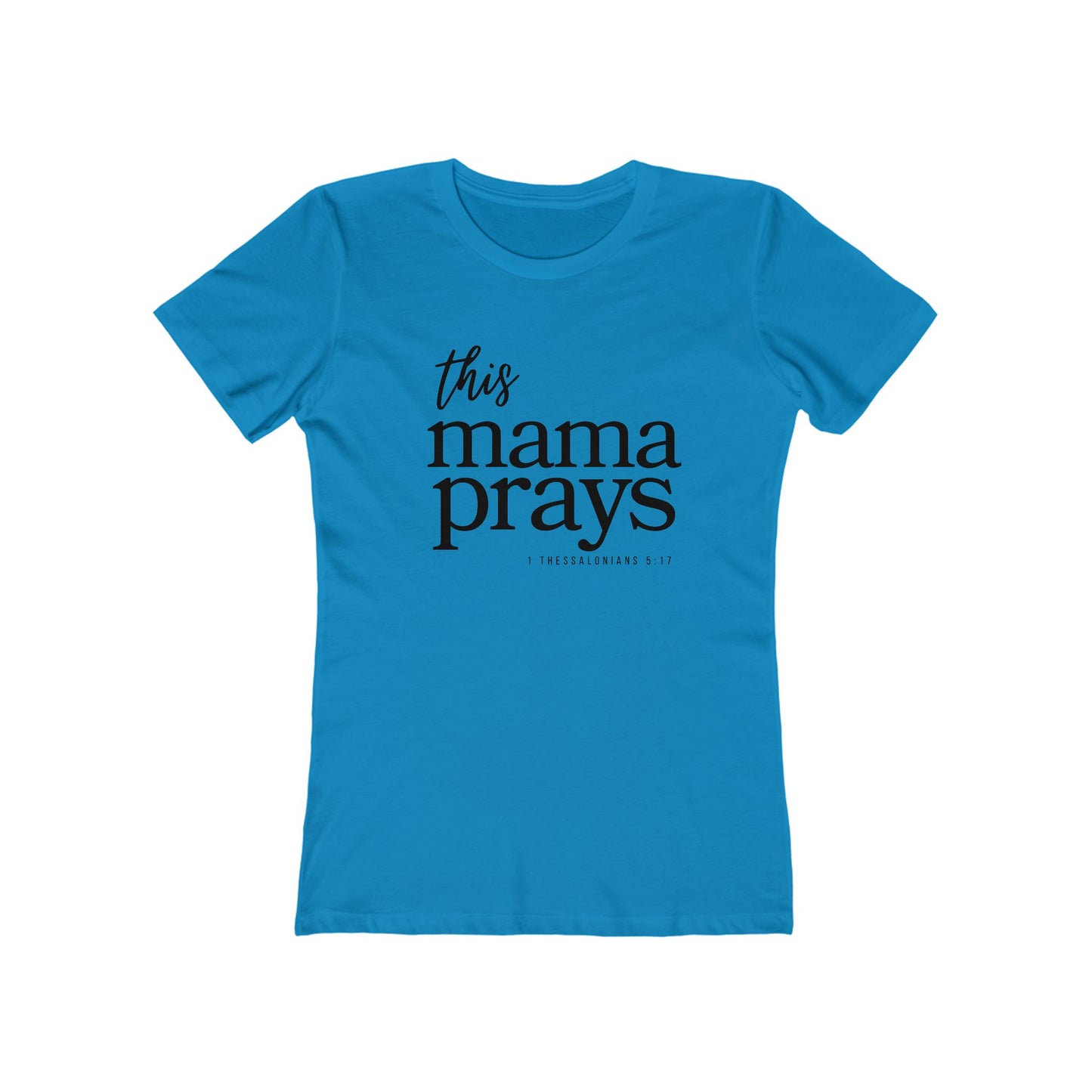 This Mama Prays T‑Shirt — Mom Prayer Tee