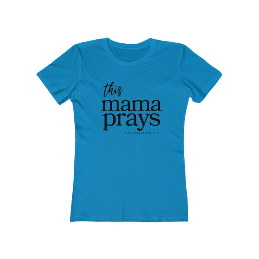 This Mama Prays T‑Shirt — Mom Prayer Tee