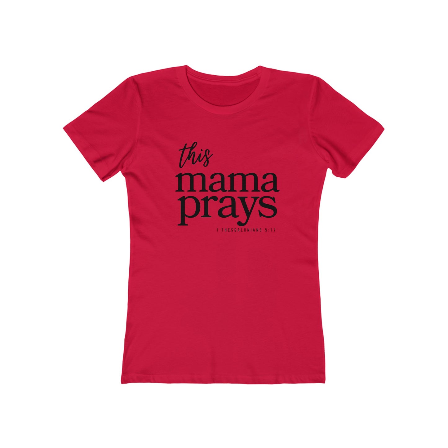 This Mama Prays T‑Shirt — Mom Prayer Tee