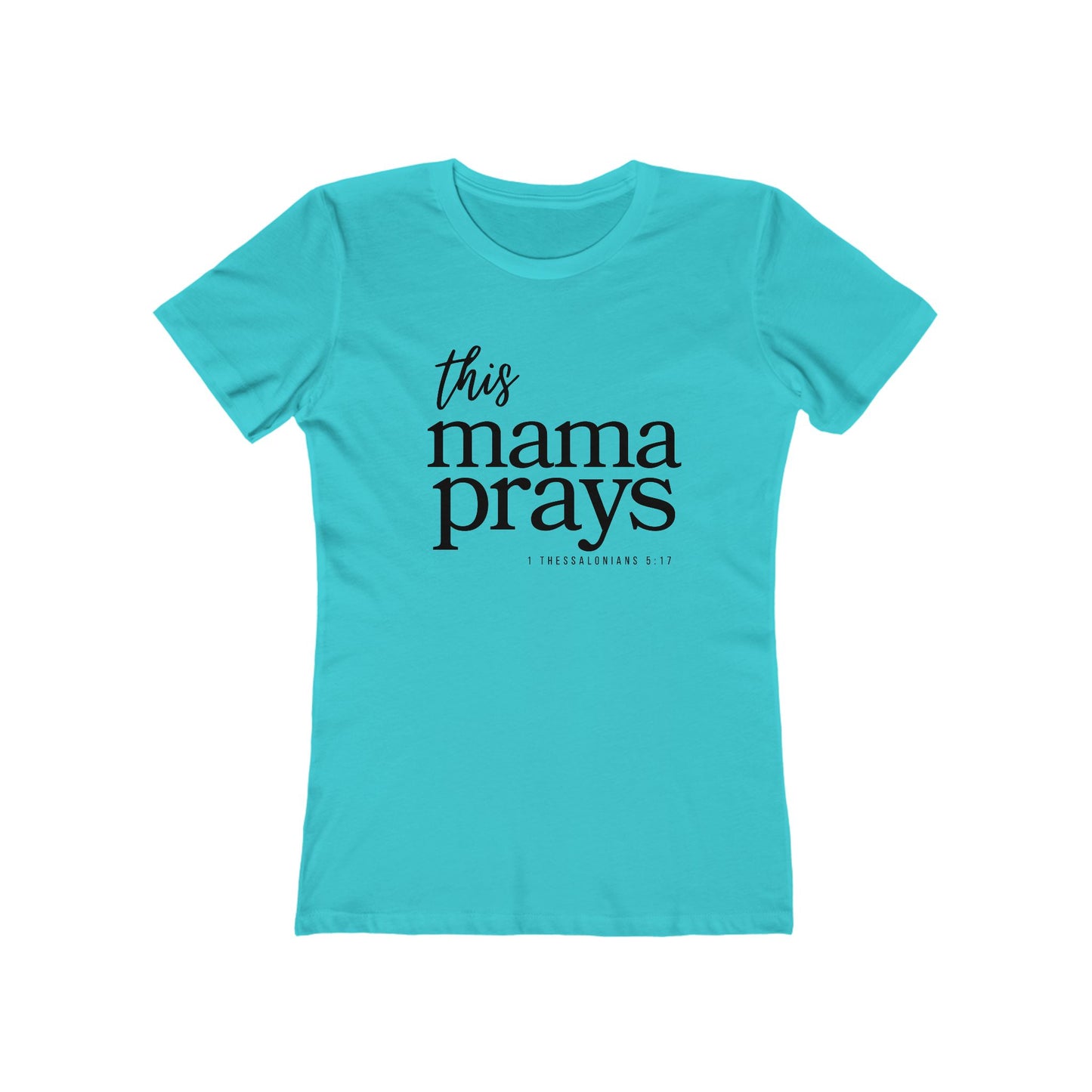 This Mama Prays T‑Shirt — Mom Prayer Tee