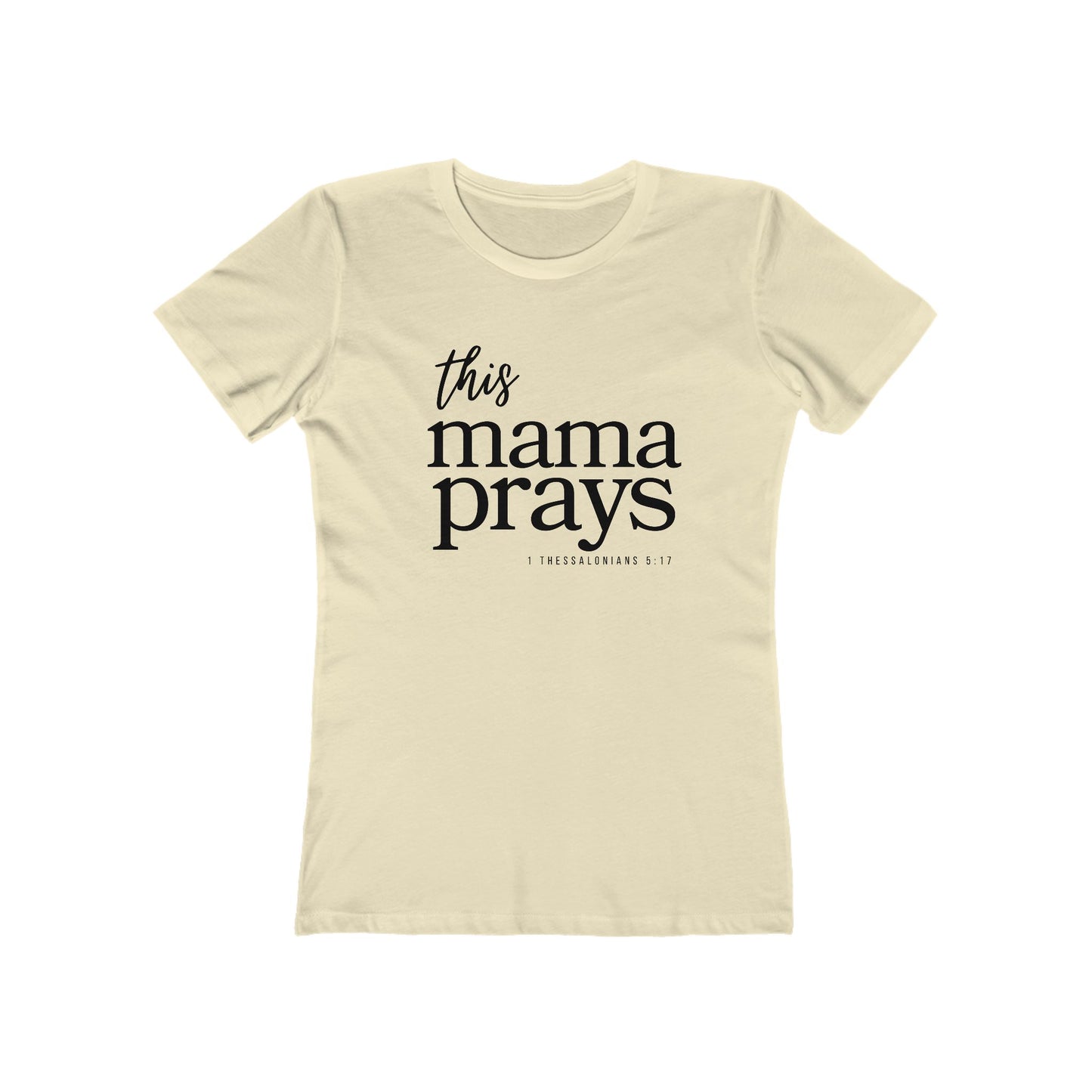 This Mama Prays T‑Shirt — Mom Prayer Tee