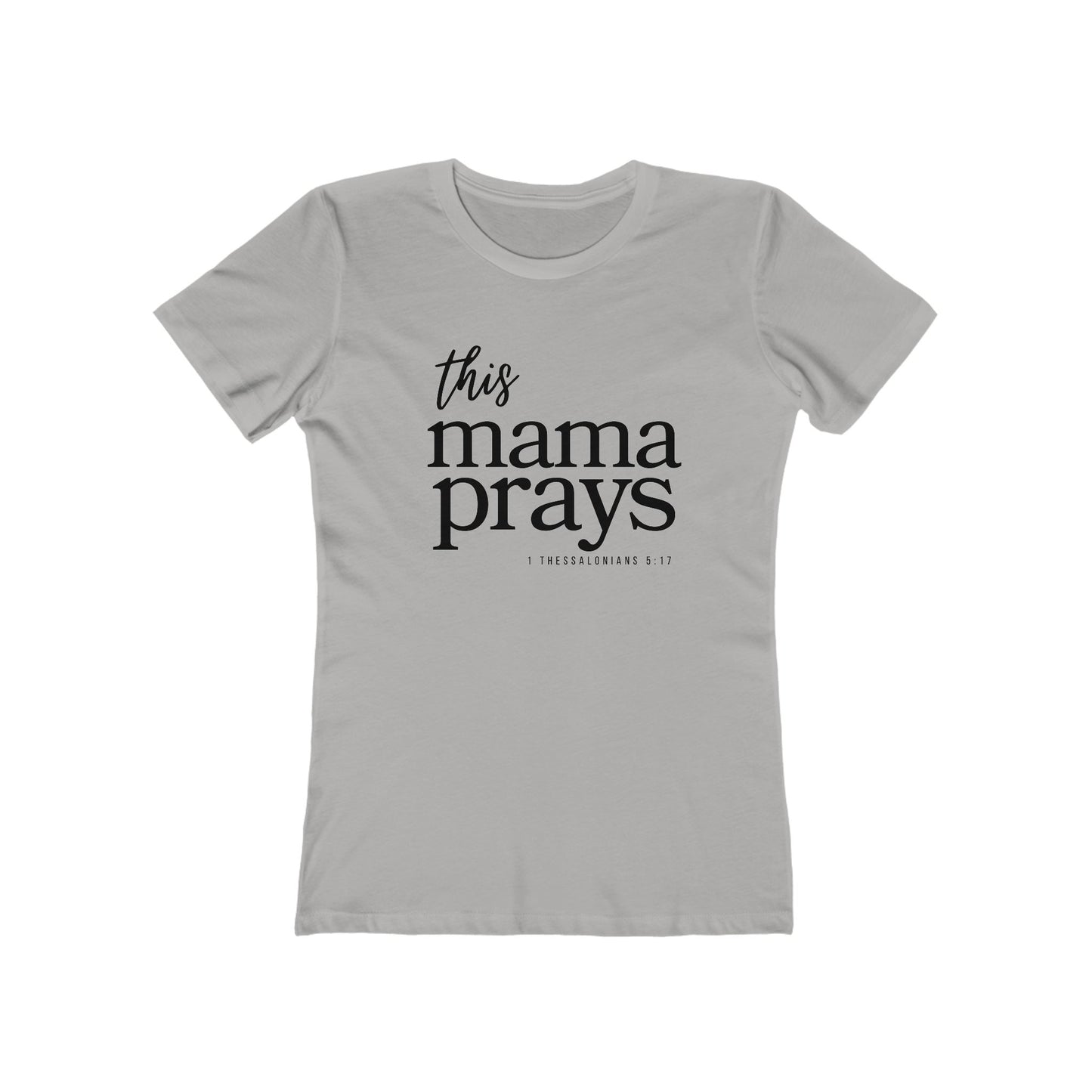 This Mama Prays T‑Shirt — Mom Prayer Tee