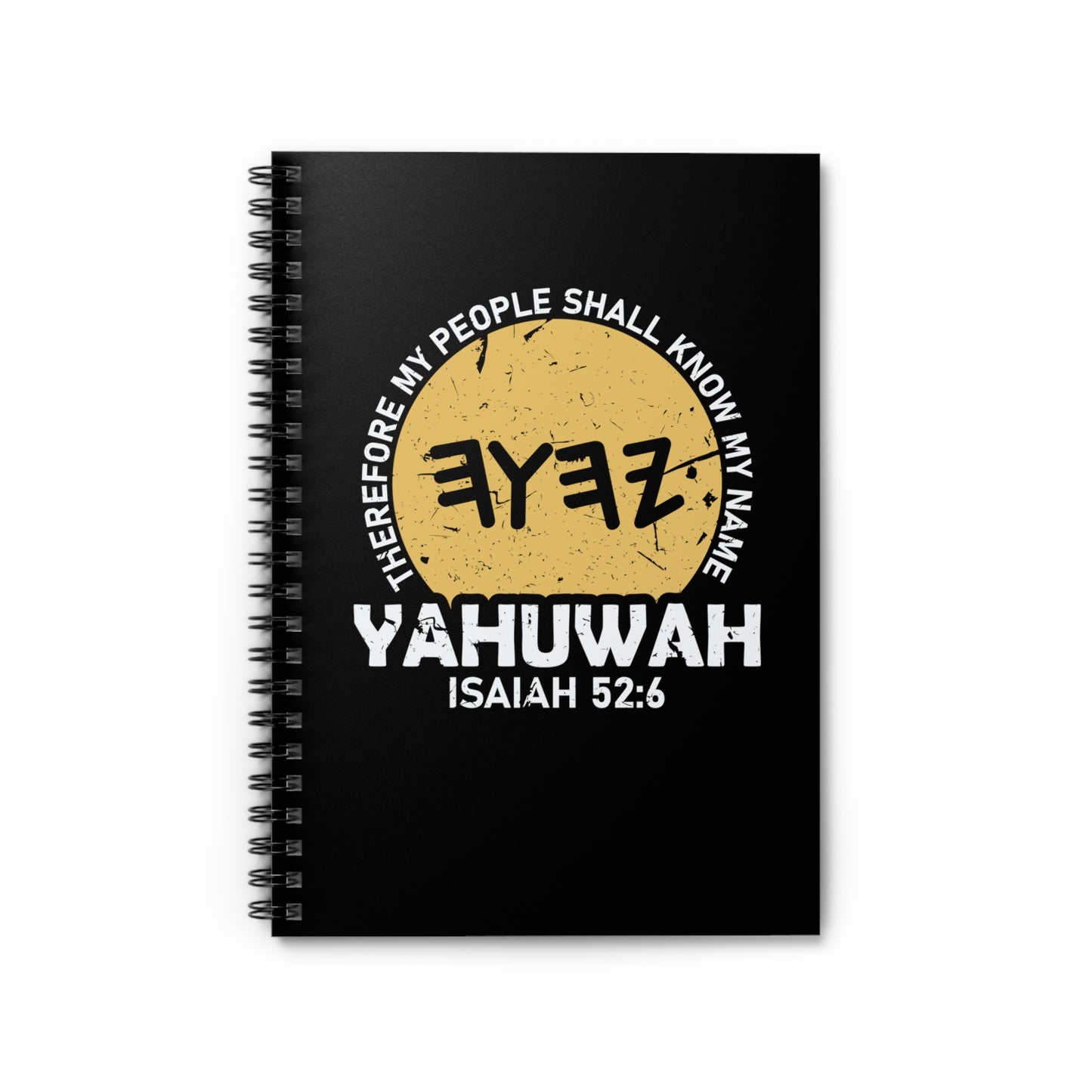 My People Shall Know My Name Yahuwah Prayer Journal Spiral Notebook - Ruled Line