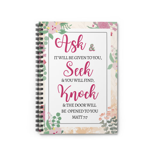 Ask, Seek, Knock Spiral Notebook Prayer Journal Gift- 118 page Ruled Line