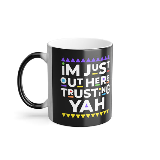 TRUSTING YAH 11oz Color Morphing Mug