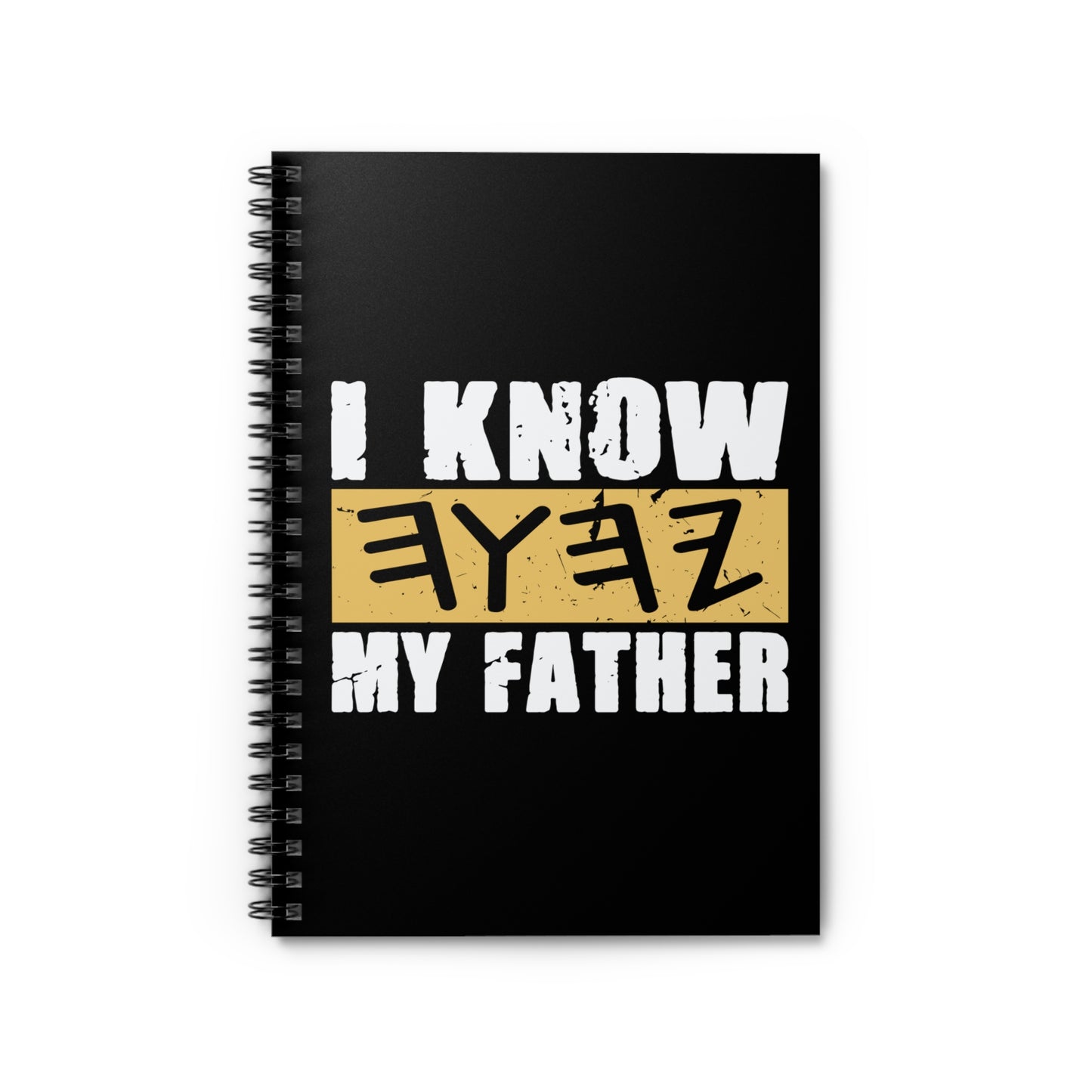 I Know My Father Spiral Notebook Prayer Journal -118 pages Ruled Line