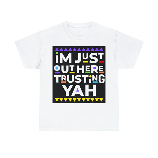 TRUSTING YAH  Unisex Heavy Cotton Tee