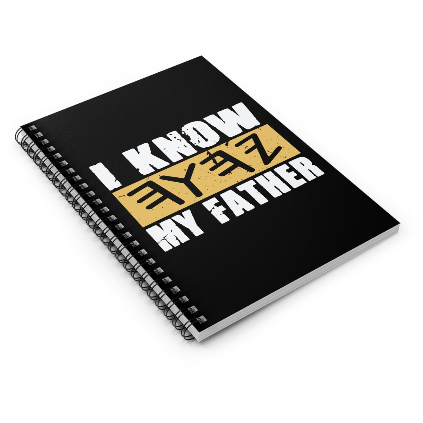 I Know My Father Spiral Notebook Prayer Journal -118 pages Ruled Line