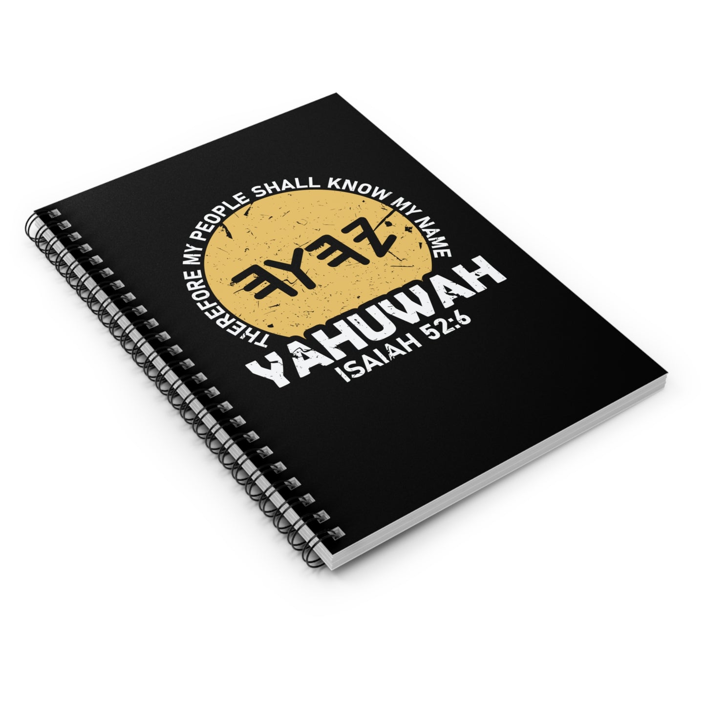 My People Shall Know My Name Yahuwah Prayer Journal Spiral Notebook - Ruled Line