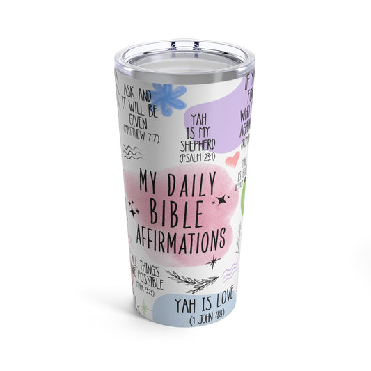 MY DAILY BIBLE AFFIRMATIONS 20oz Tumbler