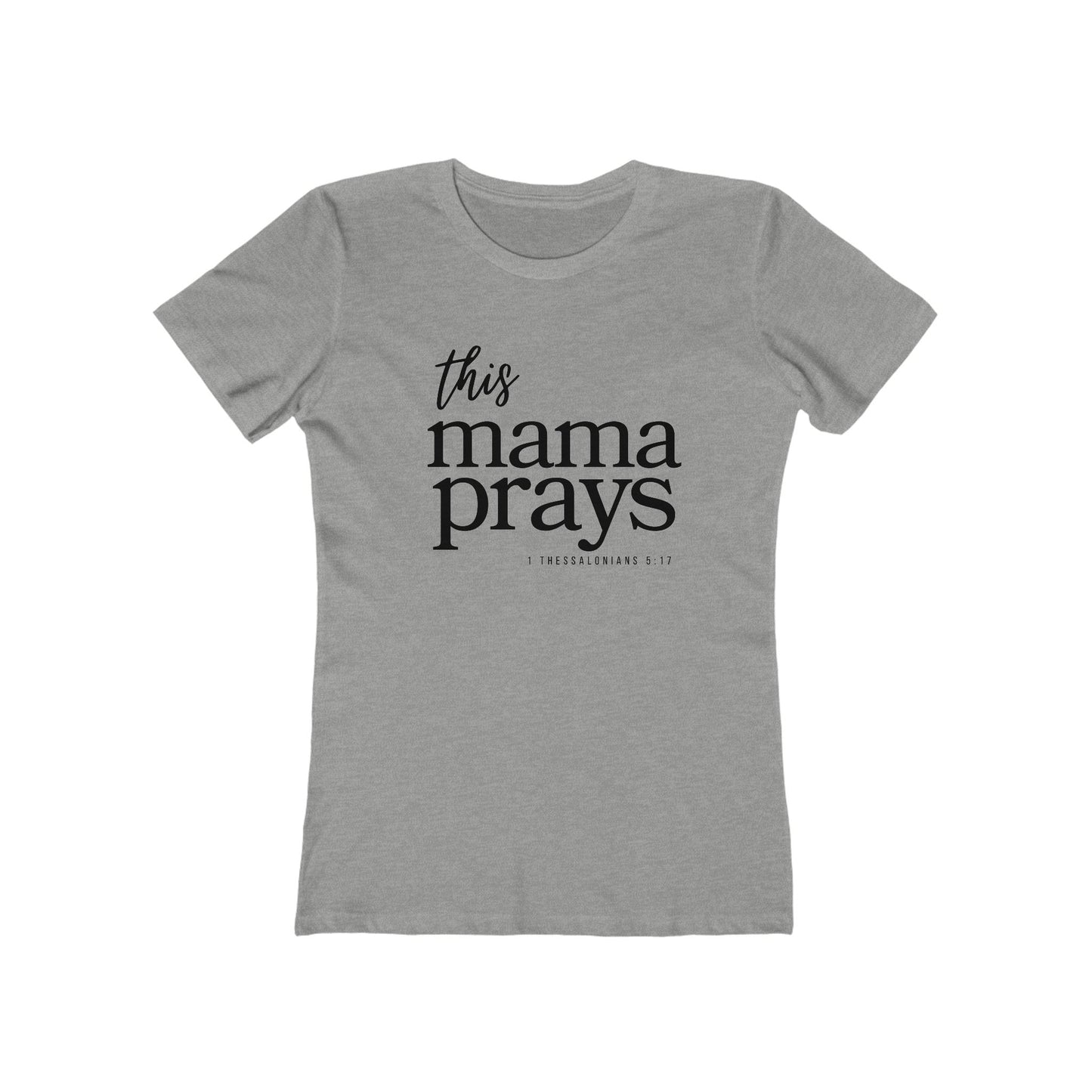This Mama Prays T‑Shirt — Mom Prayer Tee