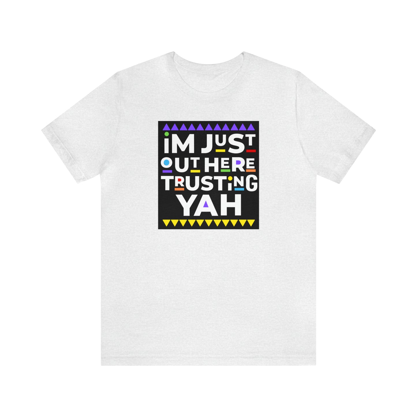 Trusting YAH Short Sleeve Tee