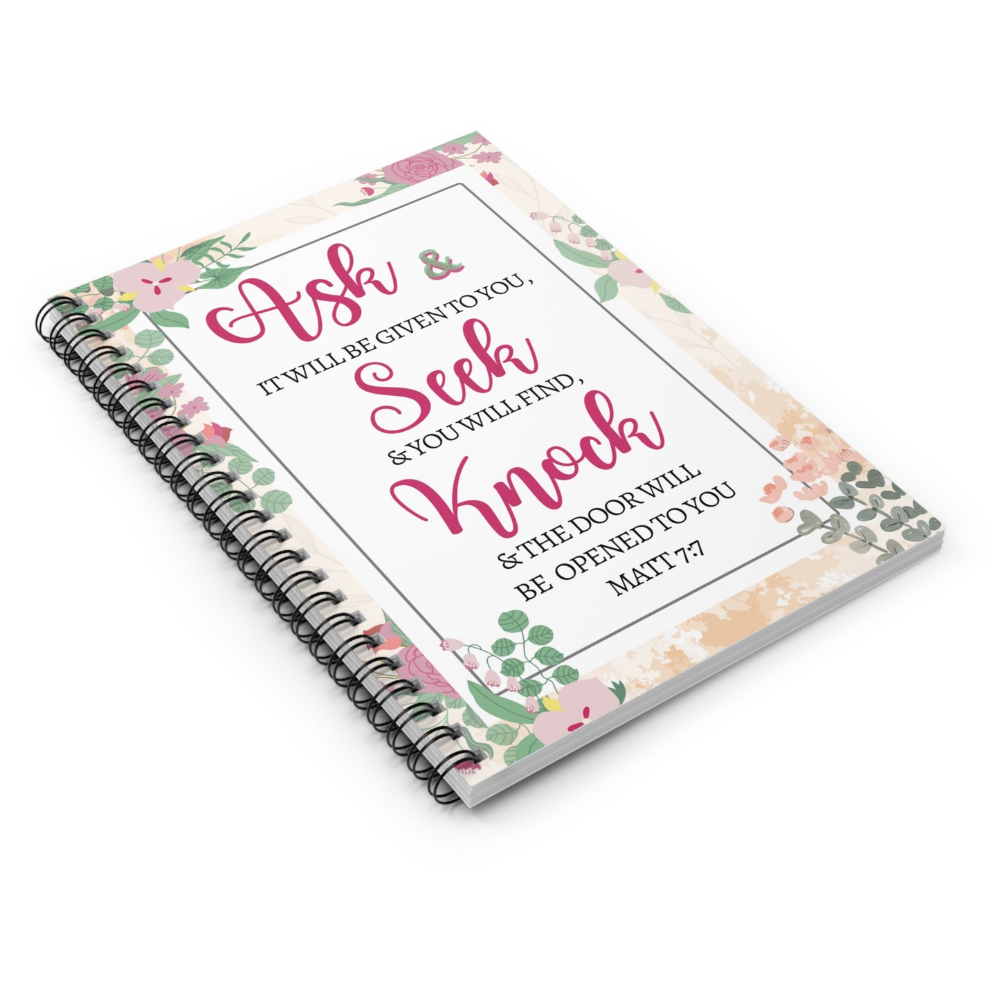 Ask, Seek, Knock Spiral Notebook Prayer Journal Gift- 118 page Ruled Line