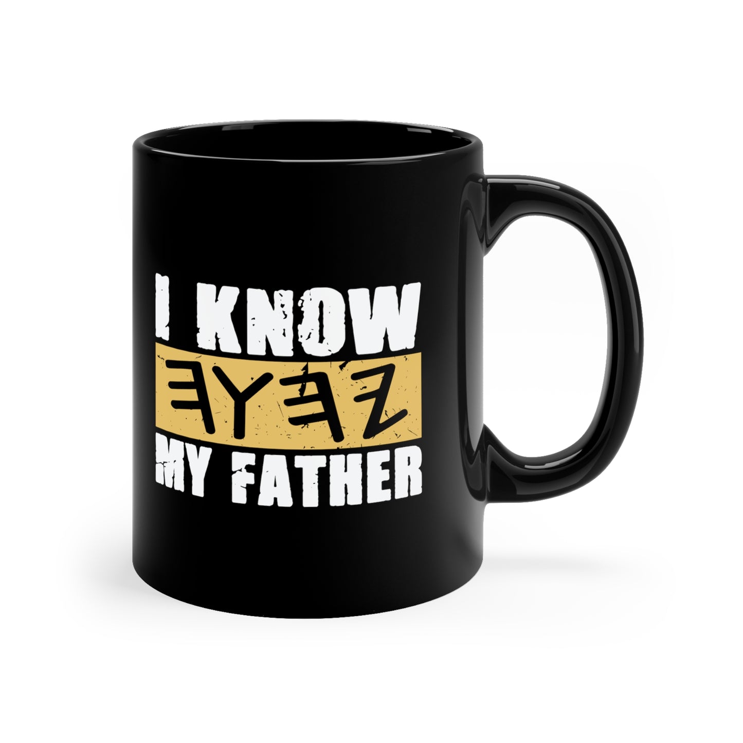 I Know My Father Black Mug 11oz