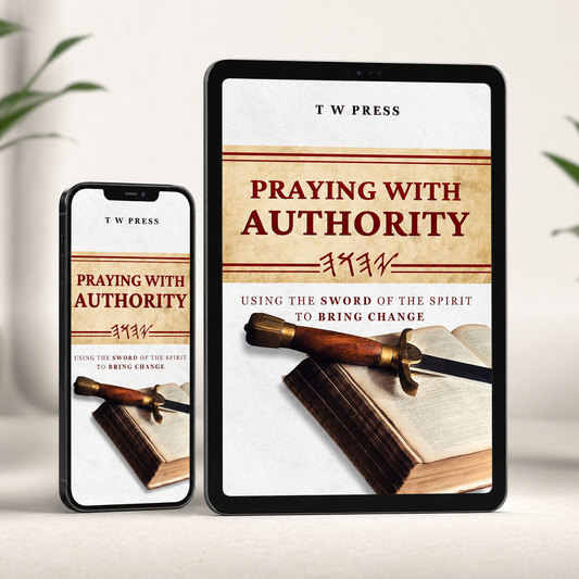 Praying With Authority (Digital Download) – Using the Word of the Spirit to Bring Change | Read Instantly on Phone, Tablet, or Computer