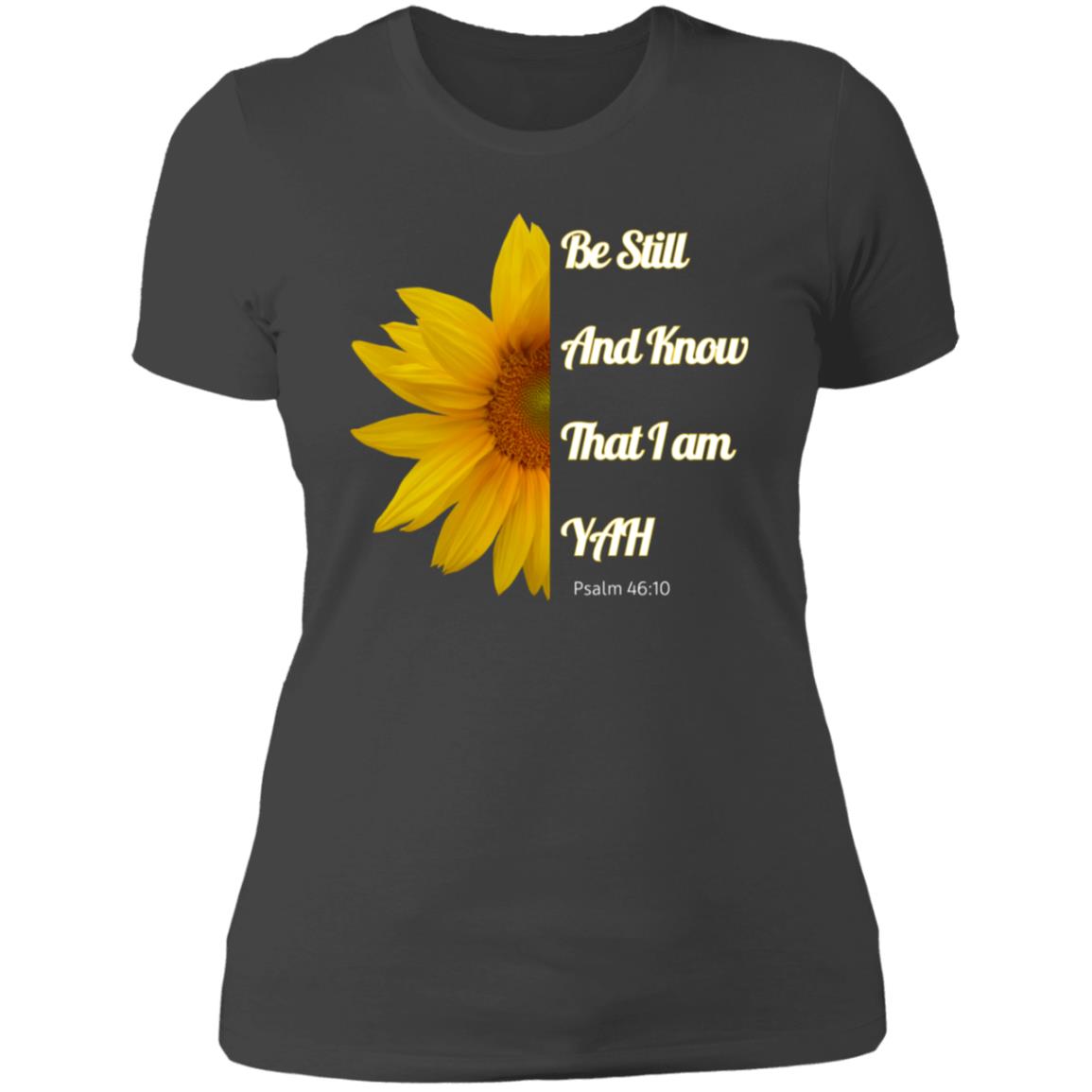 Be Still and Know Ladies' Slim Fit T-Shirt