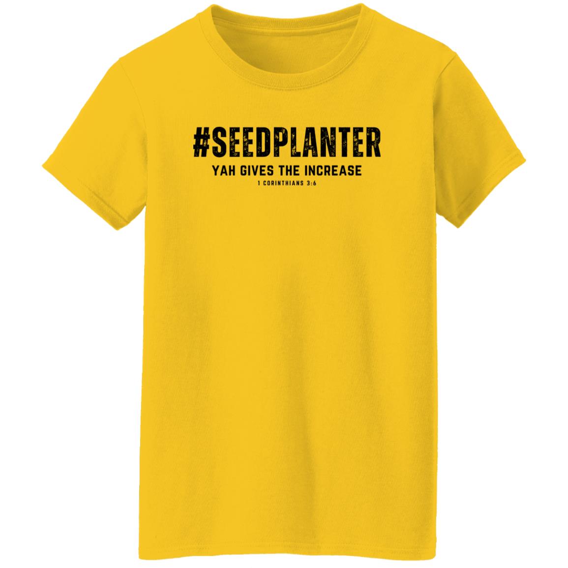 #SEED PLANTER in Black Letters Ladies' T-Shirt