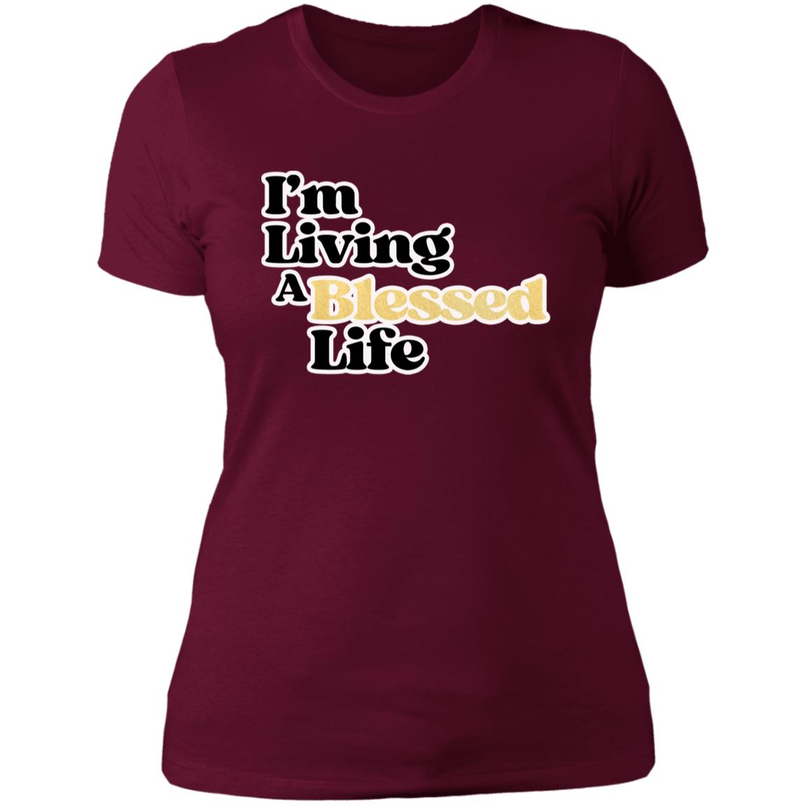 Living A Blessed Life 4.3 oz Ladies' T-shirt