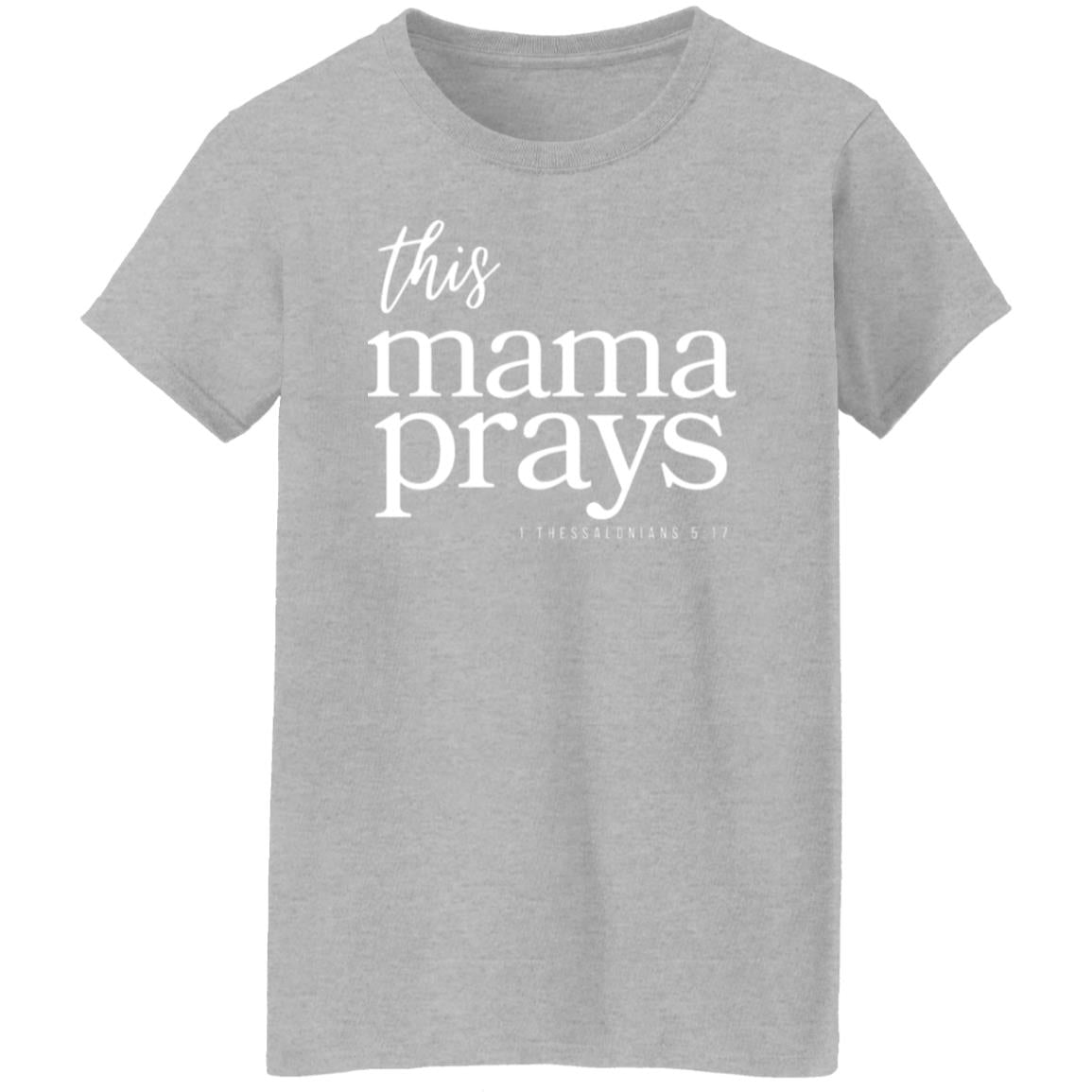 This Mama Prays Ladies' Round-Neck T-shirt