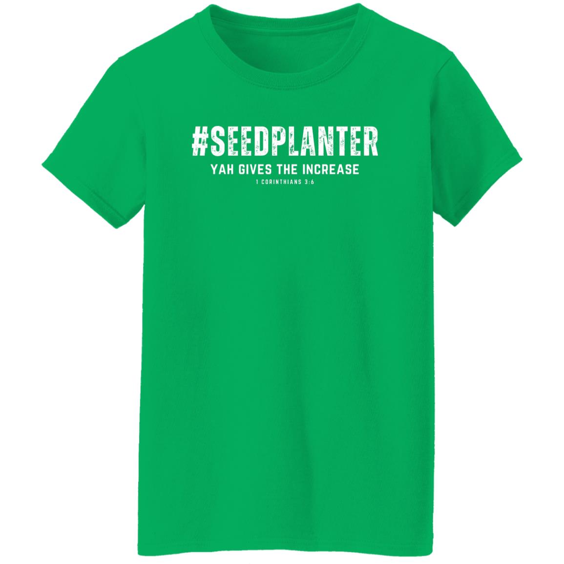 #SEED PLANTER in White Letters Ladies' T-Shirt