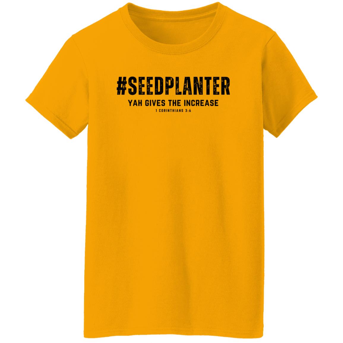 #SEED PLANTER in Black Letters Ladies' T-Shirt