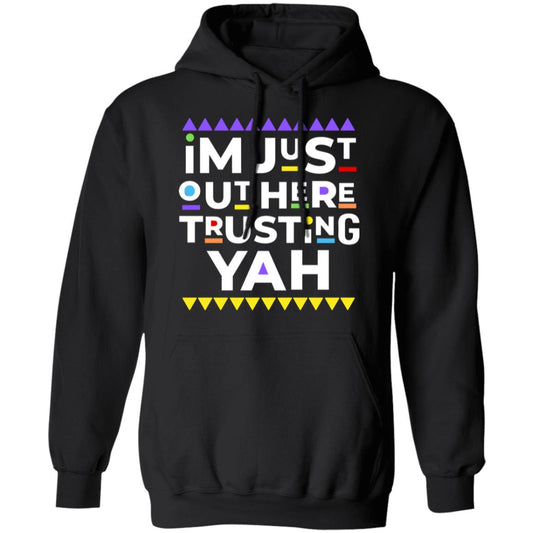 TRUSTING YAH Pullover Hoodie