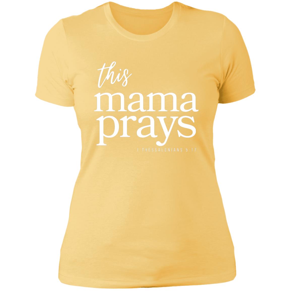 This Mama Prays Ladies' Slim Fit T-shirt