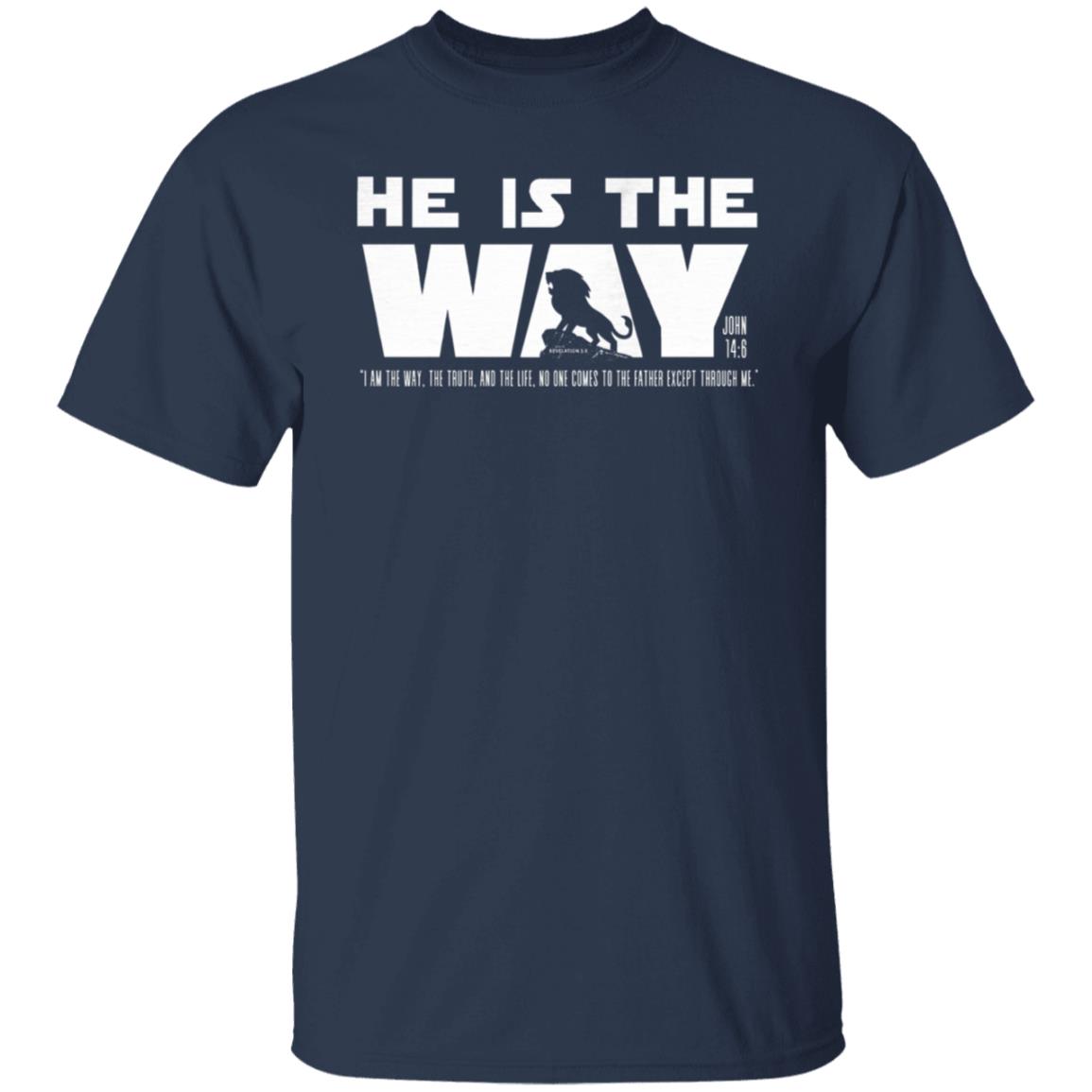 HE IS THE WAY in White Letters Classic Unisex T-Shirt