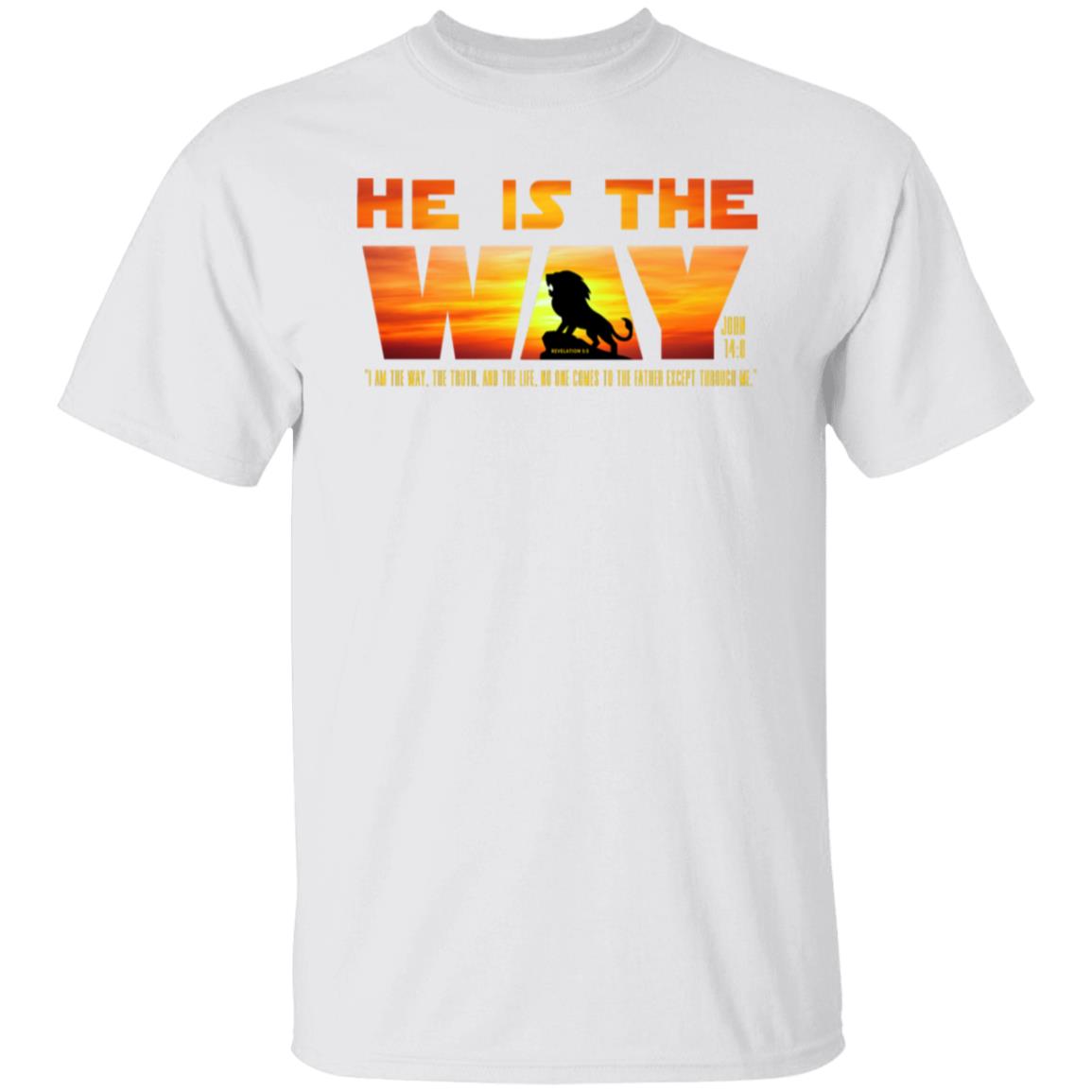 HE IS THE WAY Classic Unisex T-Shirt